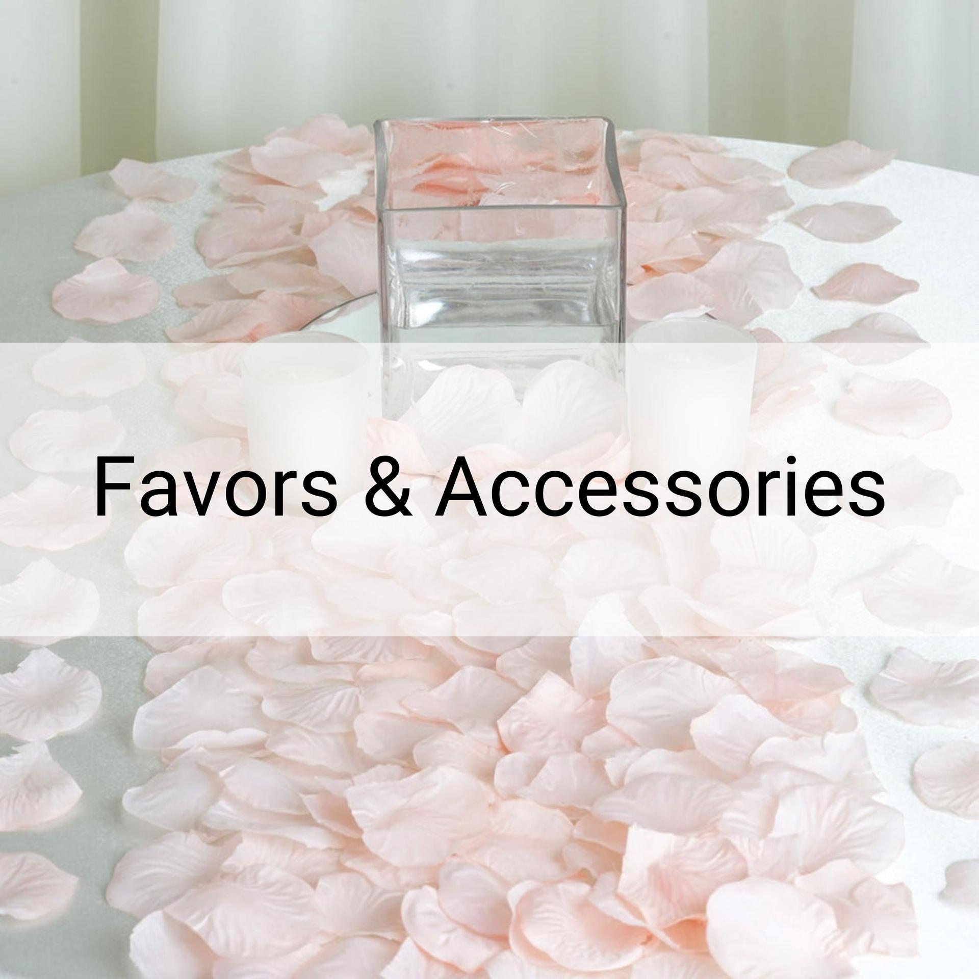 Favors and Accesories