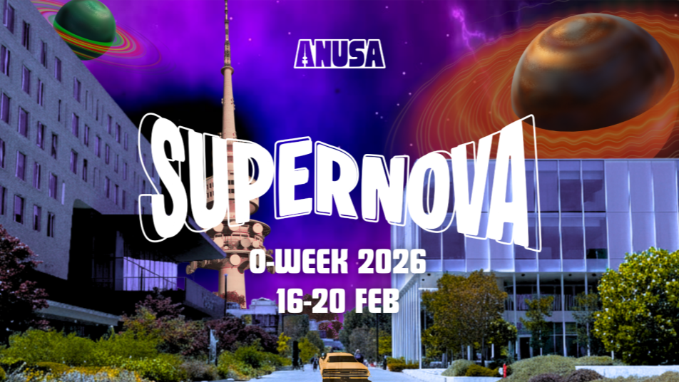 Promotional graphic for ANUSA Supernova O-Week 2026, showing ��������campus buildings under a purple space-themed sky with planets, dates 16&ndash;20 February.