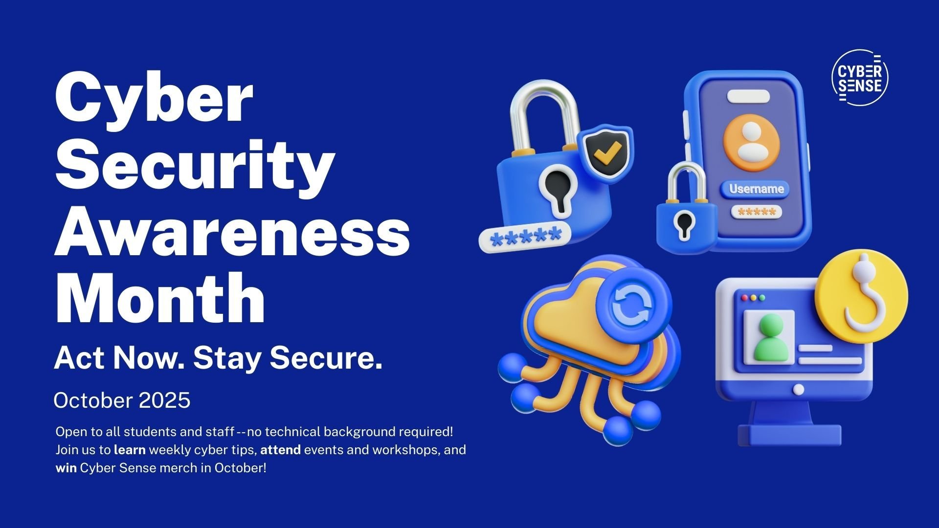 Poster for Cyber Security Awareness Month with campaign slogan “’Act Now. Stay Secure.’ and ‘October 2025’ with supporting cyber security imagery.