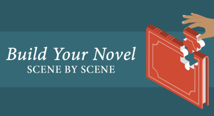 Build Your Novel Scene by Scene
