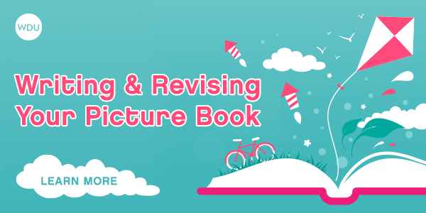 Writing and Revising Your Picture Book