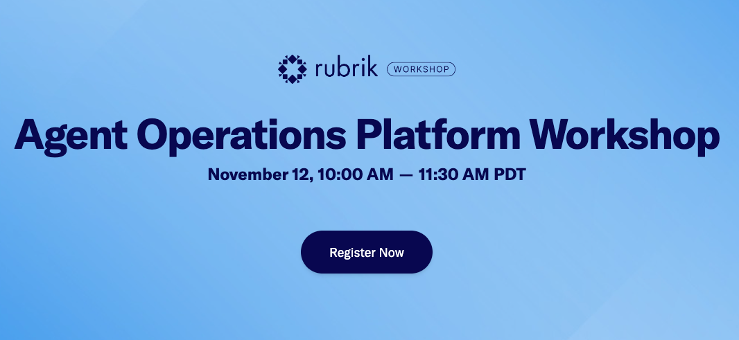 Rubrik - Agents Operations Platform Workshop