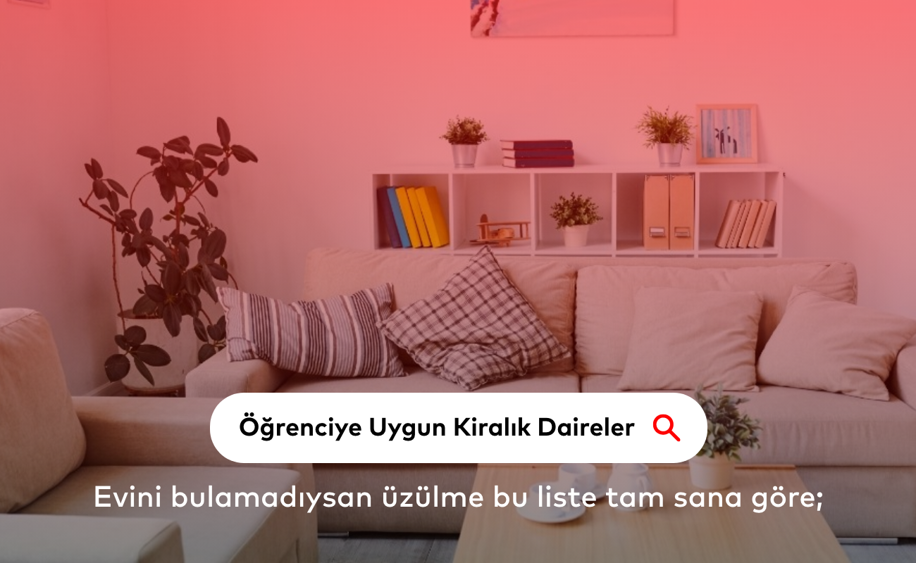ögrenciye-uygun-kiralık-daireler