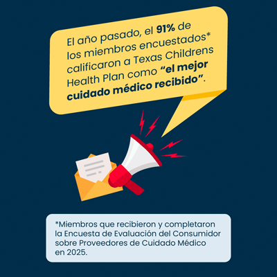 ¡Mantente atento a la Encuesta Anual CAHPS! ¡Mantente atento a la Encuesta Anual CAHPS!