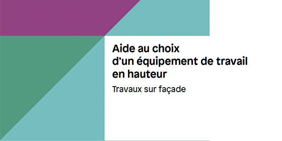 Aide au choix d'un équipement de travail en hauteur - Travaux sur façade