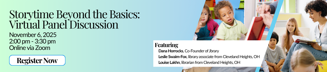 Storytime Beyond the Basics: Virtual Panel Discussion November 6