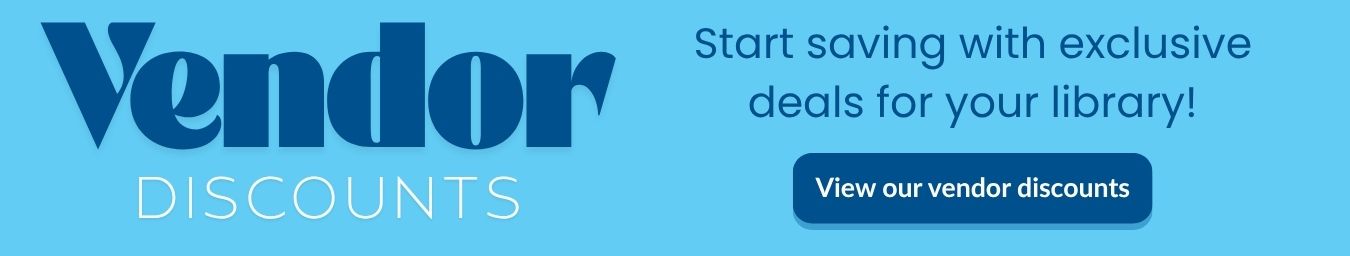 Start saving with exclusive deals for your library