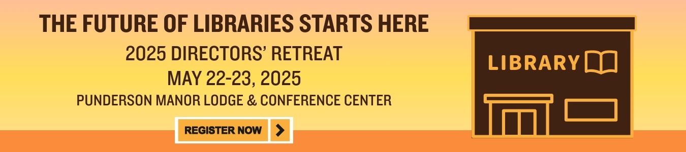 The future of libraries starts at our 2025 Directors' Retreat. Register now.