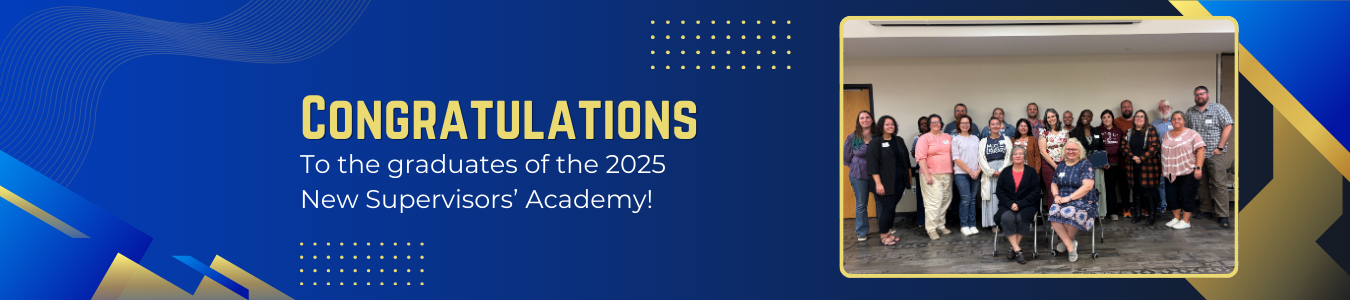 Congratulations to the graduates of the 2025 New Supervisors' Academy