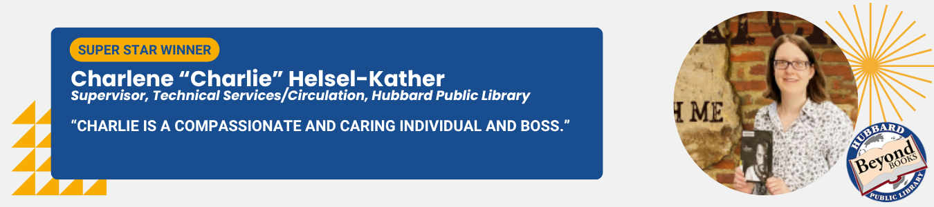 Congratulations to Charlie Helsel-Katrher, winner of the Super Star Award