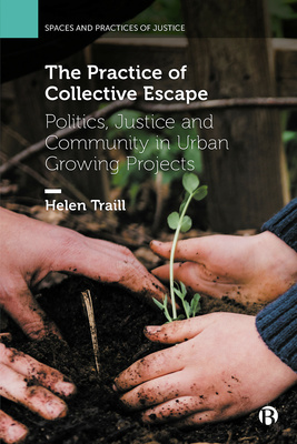 The Practice of Collective Escape by Helen Traill book cover