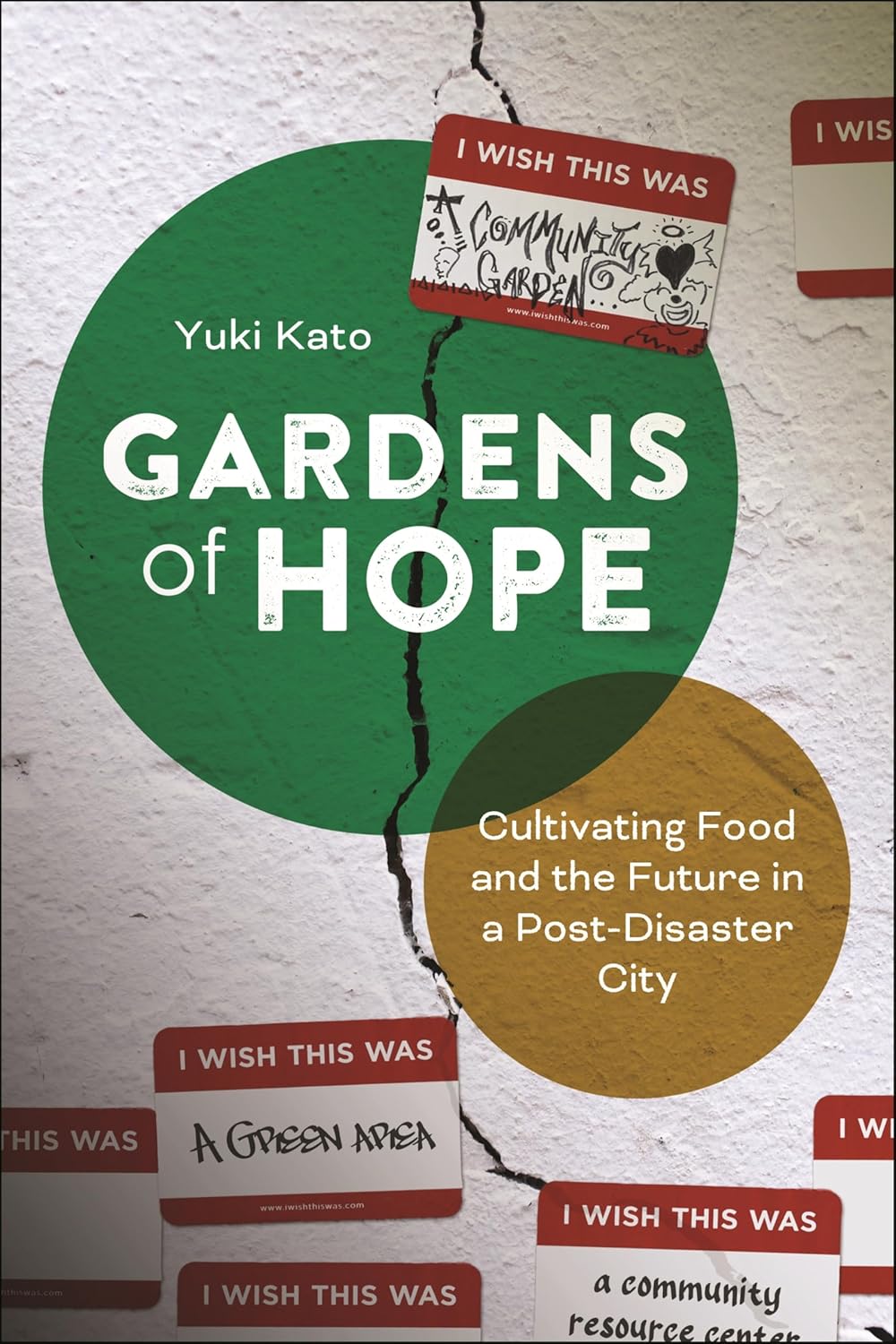 BOOK COVER: Gardens of Hope: Cultivating food and the future in a post-disaster city by Yuki Kato