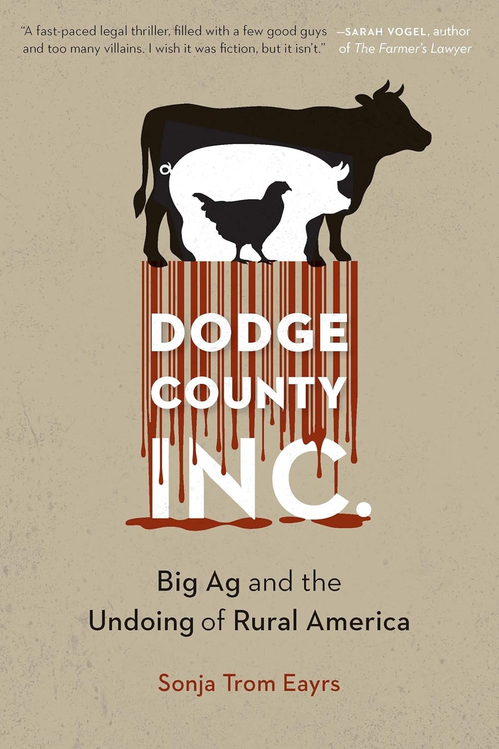 Book cover: Dodge County, INC: Big ag and the undoing of rural america