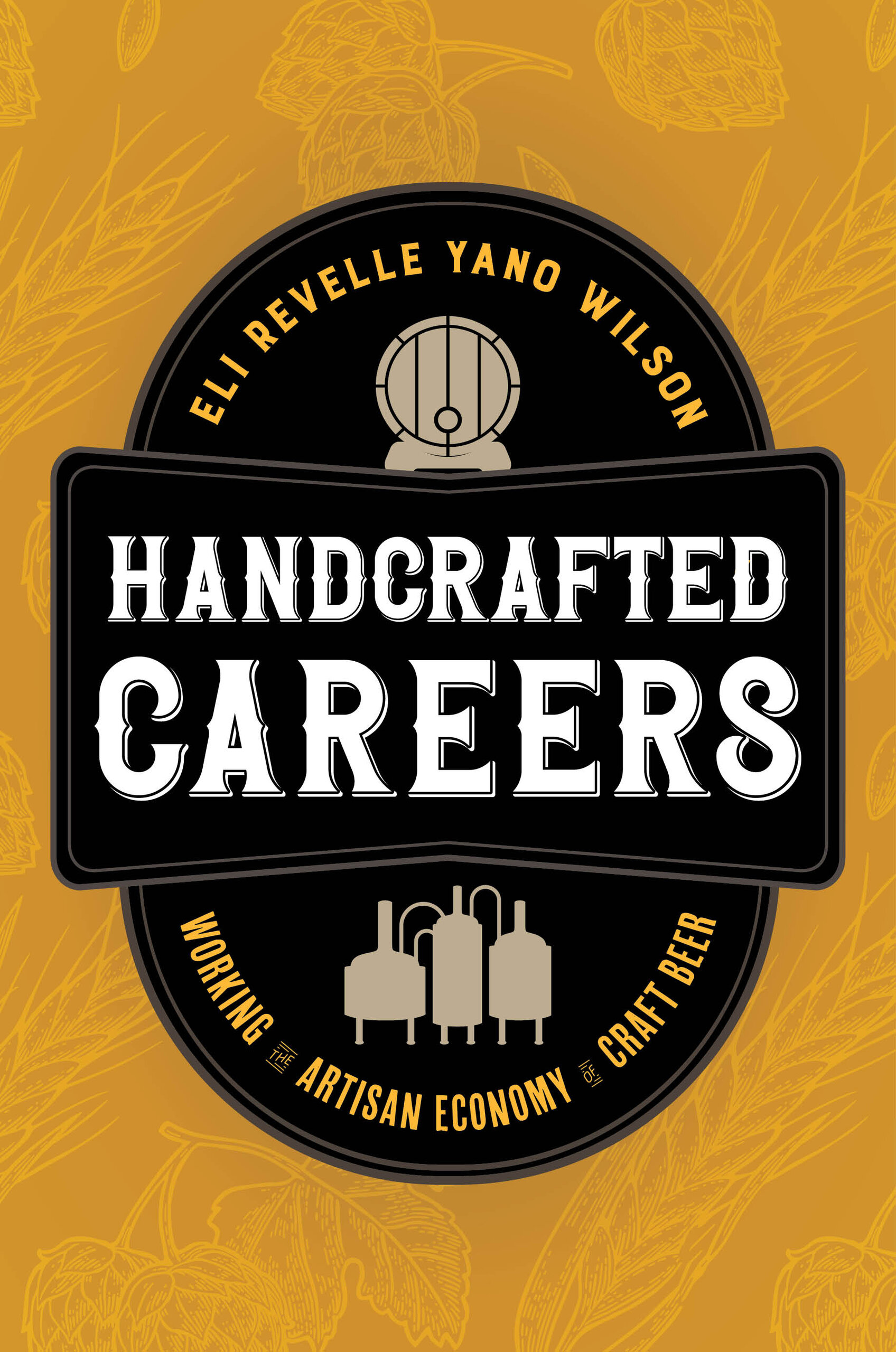 Book cover: Handcrafted careers: working the artisan economy and craft beer