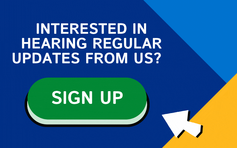 Text reads ''Interested in hearing regular updates from us?'' with an animated arrow pointing to a sign up button on a pink and blue gradient background.