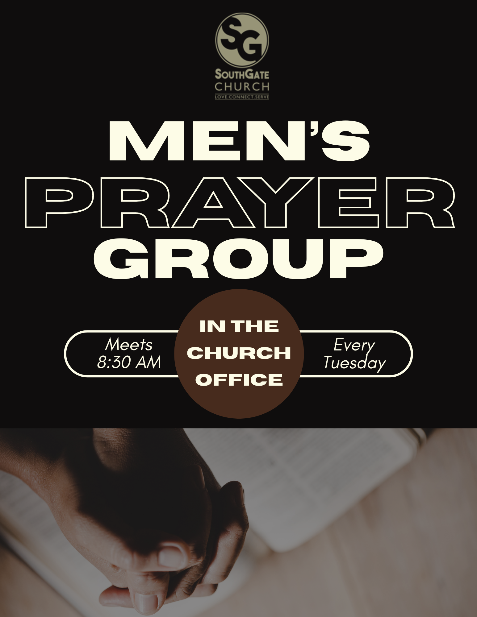 Men's Prayer Group: Tuesdays at 8:30 a.m.