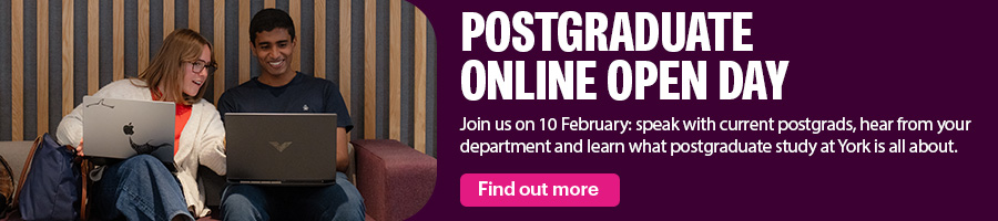 Purple graphic advertising an upcoming Postgraduate Online Open Day at the University of York. The event will take place on 10 February, and offers prospective students the chance to speak to current postgrads, departmental staff and have their questions answered. 