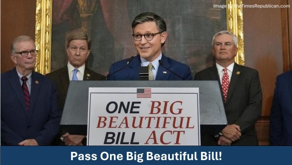 Pass One Big Beautiful Bill