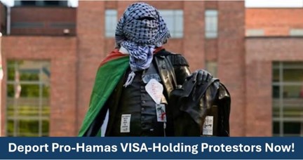 Deport Pro-Hamas VISA-Holding Protestors Now!