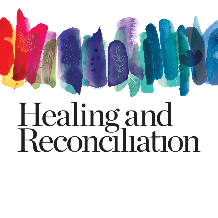 Healing and Reconciliation