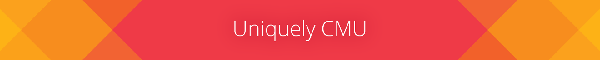 Uniquely CMU section banner