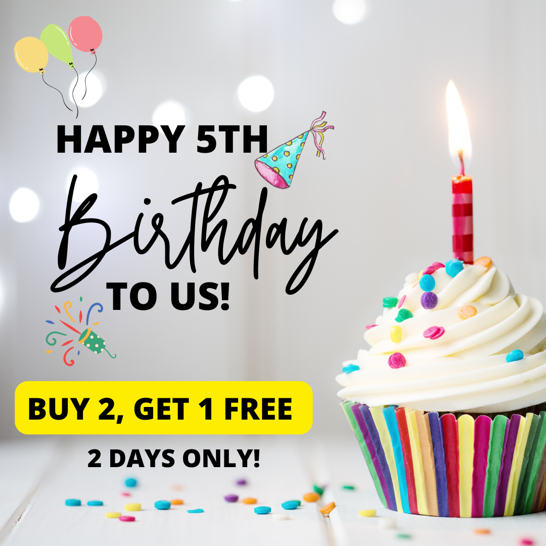 Happy 5th Birthday! Buy 2 Get 1 Free – 2 Days Only