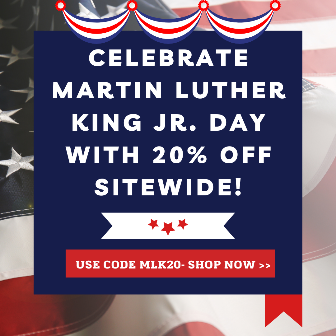 Honor the legacy and save 20% sitewide with code MLK20.