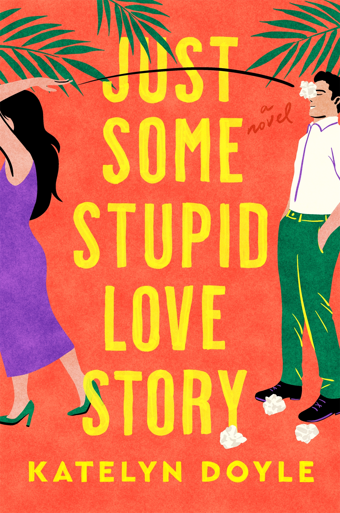 just some stupid love story by katelyn doyle