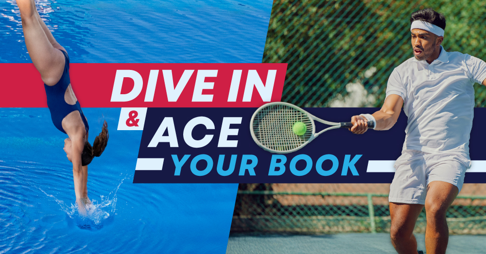 Woman diver and male tennis player with the text DIVE IN & ACE Your Book