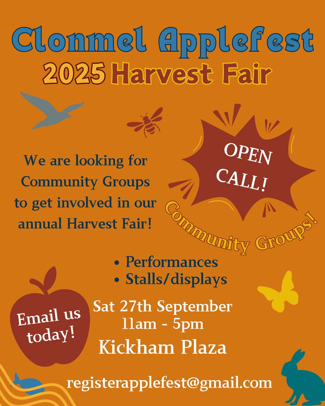 Clonmel Applefest 2025 Harvest fair on Saturday 27th September from 11 am to 5pm we are looking for community groups to get involved in our annual harvest fair. Performances, Stalls and displays to register email registerapplefest@gmail.com 