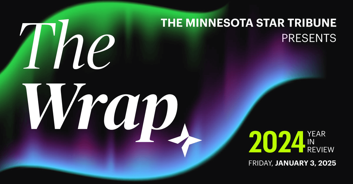 The Minnesota Star Tribune Presents The Wrap 2024