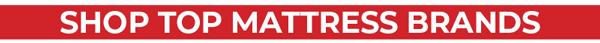 Shop Top Mattress Brands