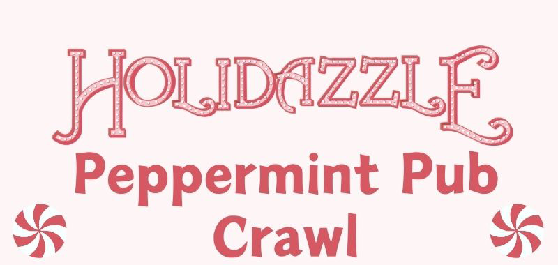 Holidazzle Peppermint Pub Crawl