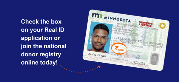 Check the box on your Real ID application or join the national donor registry online today!