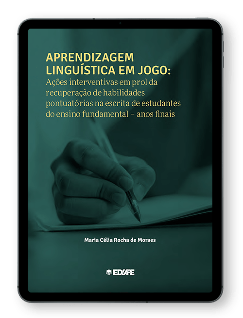 Capa do ebook Aprendizagem linguística em jogo: Ações interventivas em prol da recuperação de habilidades pontuatórias na escrita de estudantes do ensino fundamental