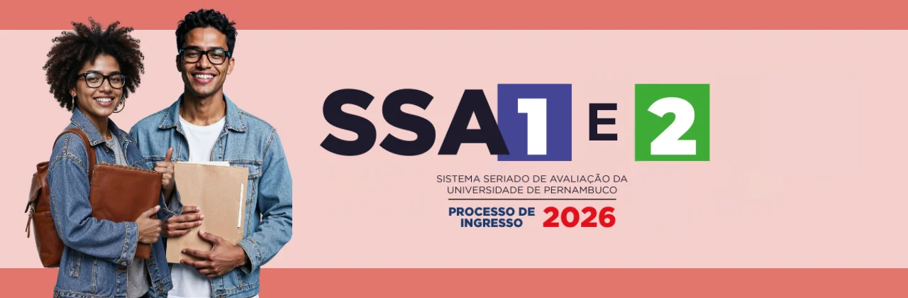 SSA1 e 2 - Sistema Seriado de Avaliação da Universidade de Pernambuco (UPE) - Processo de Ingresso 2026
