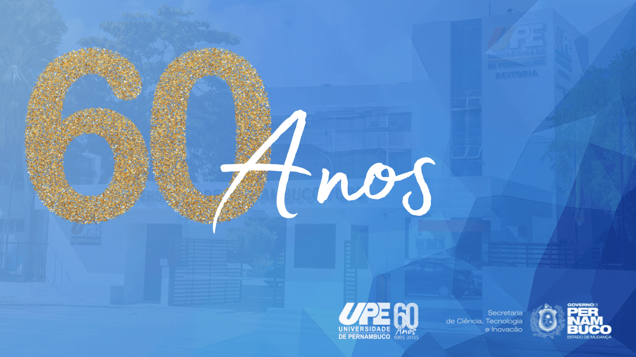 60 anos da Universidade de Pernambuco (UPE)
