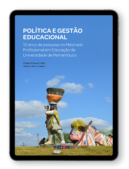 Política e Gestão Educacional. Organização de Odaléa Feitosa Vidal e Adlene Silva Arantes
