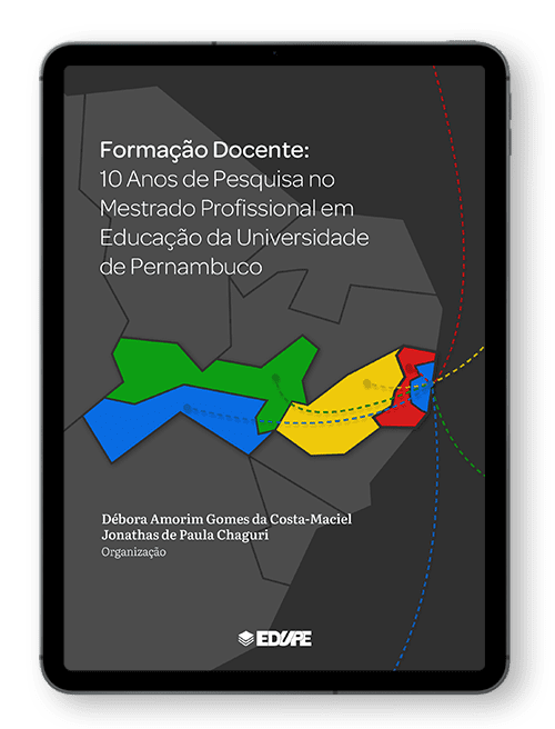 Formação docente: 10 anos de pesquisa no Mestrado Profissional em Educação da Universidade de Pernambuco. Organização de Débora Amorim Gomes da Costa-Maciel e Jonathas de Paula Chaguri.