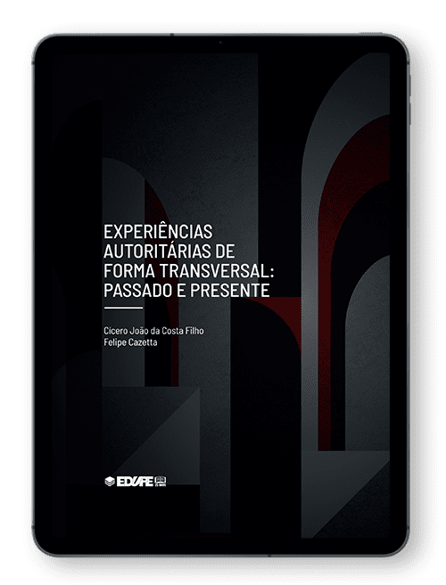 Capa do ebook Experiências Autoritárias de Forma Transversal: passado e presente. Autores: Cícero João da Costa Filho e Felipe Cazetta