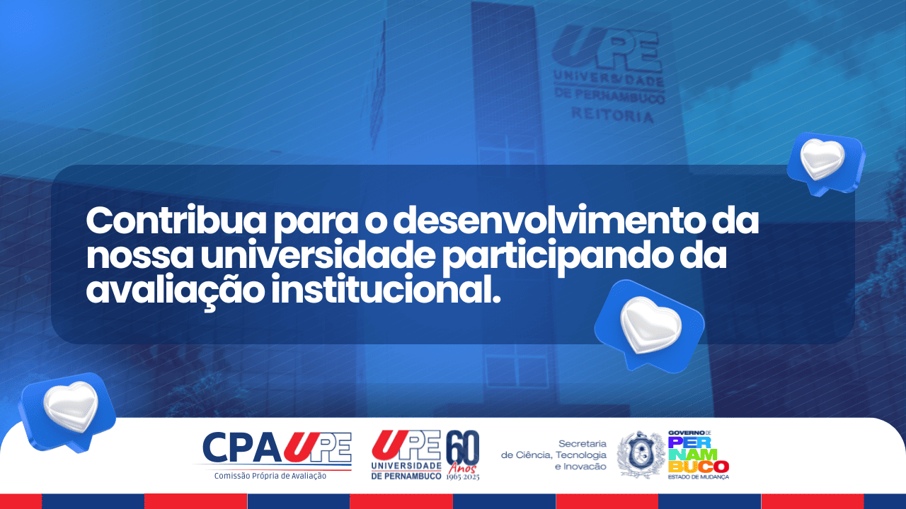 Contribua para o desenvolvimento da nossa universidade participando da avaliação institucional.