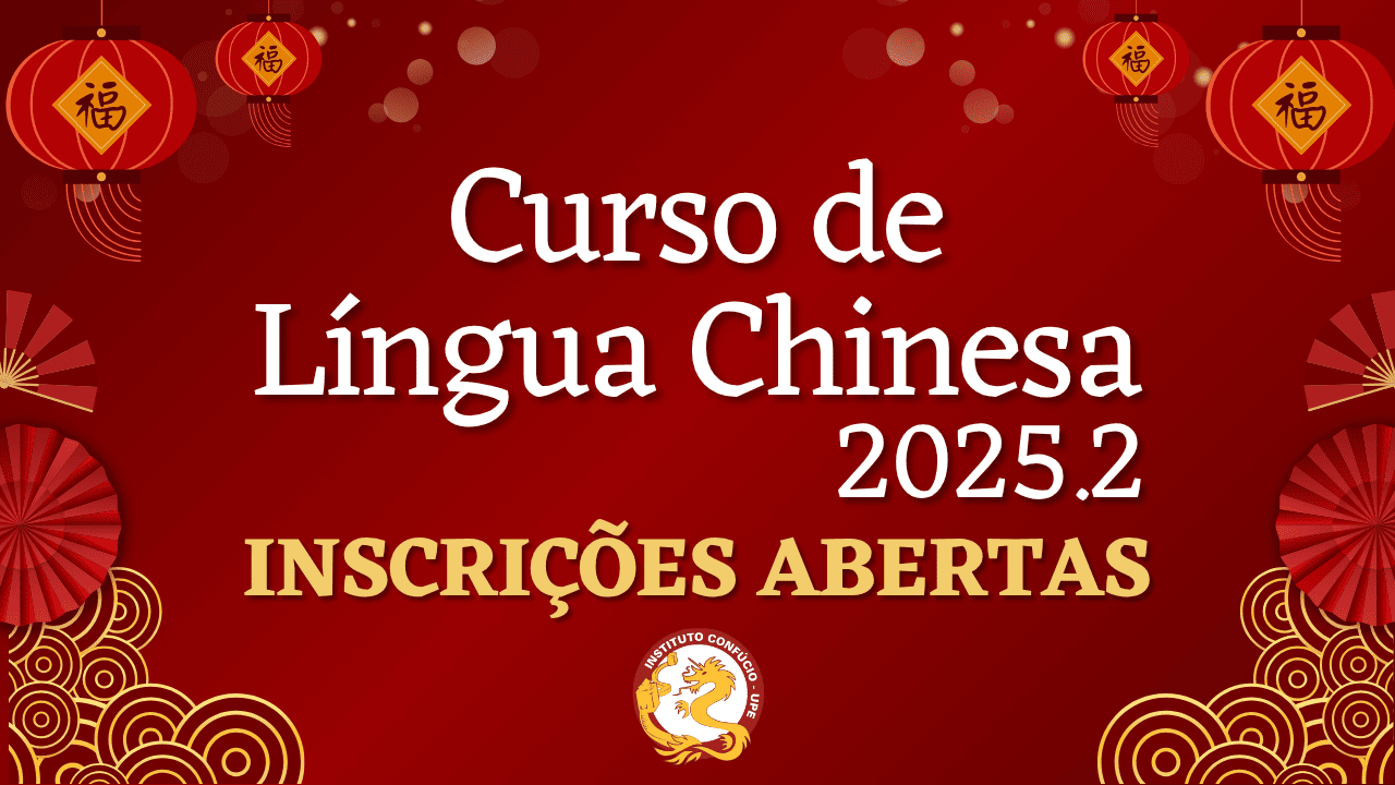 Curso de Língua Chinesa 2025.2 - Inscrições abertas