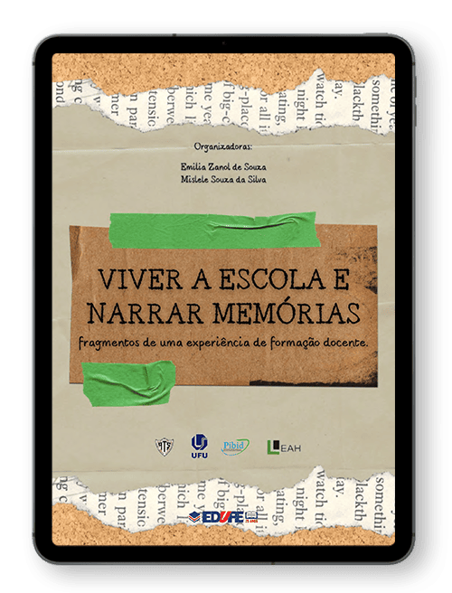 Capa do ebook Viver a escola e narrar memórias: fragmentos de uma experiência de formação docente. Organização: Emilia Zanol de Souza e Mislele Souza da Silva