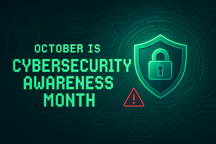 October is National Cybersecurity Awareness Month. 