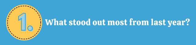 Q1: What stood out most from last year?