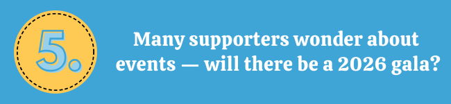 Q5: Will there be a 2026 gala?