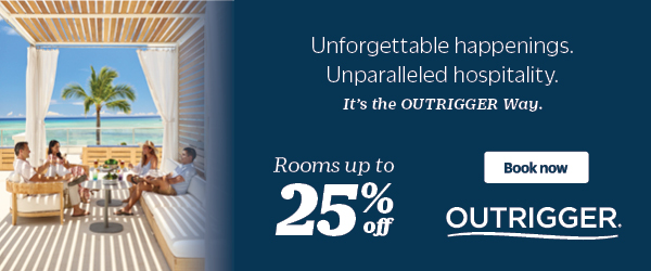 Outrigger rooms up to 25% off