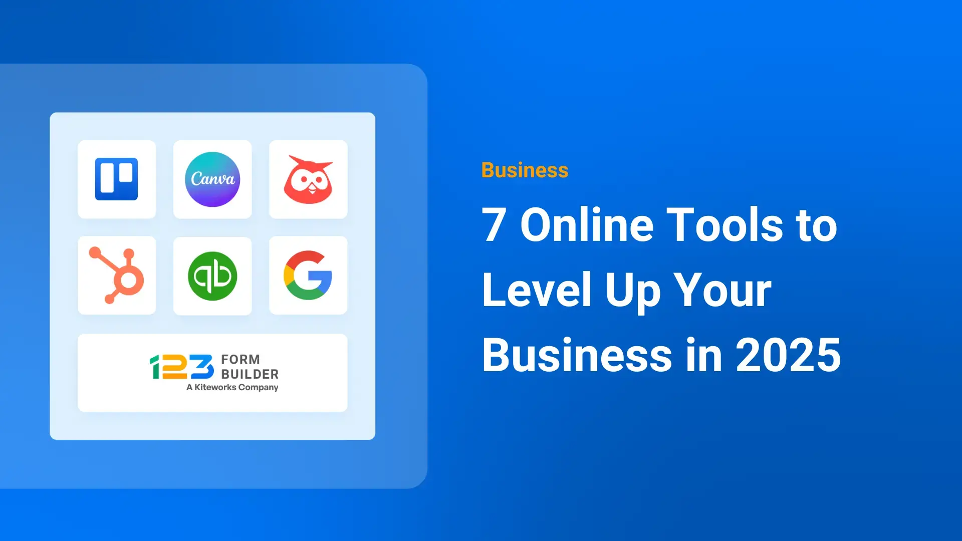 7 Online Tools to Level Up Your Business in 2025