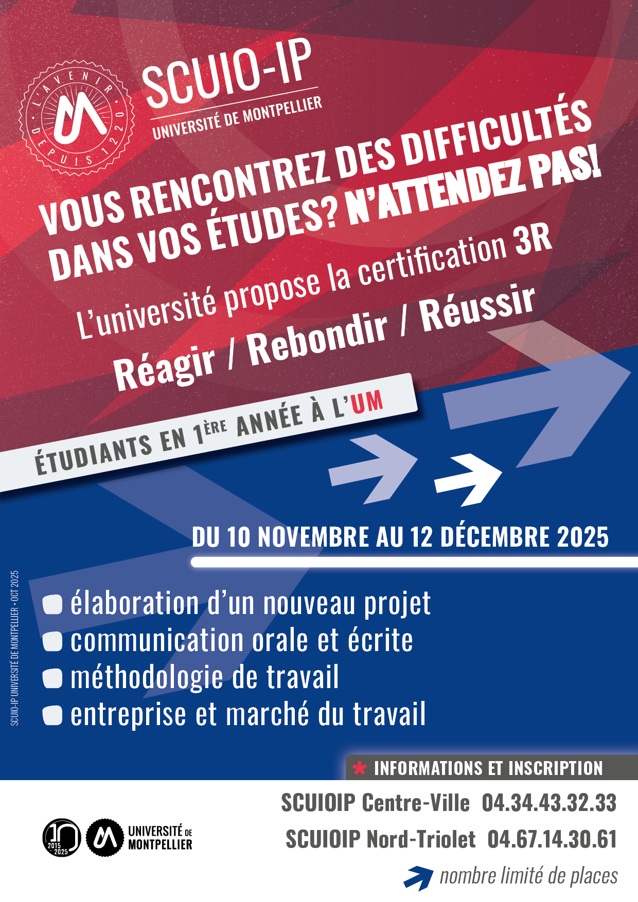 Vous rencontrez des difficultés dans vos études ? N'attendez pas ! L'Université propose la certification 3R Réagir/Rebondir/Réussir