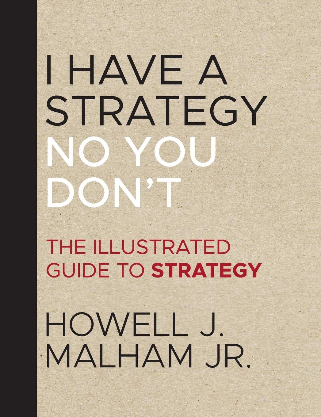 "I Have a Strategy (No You Don't)"